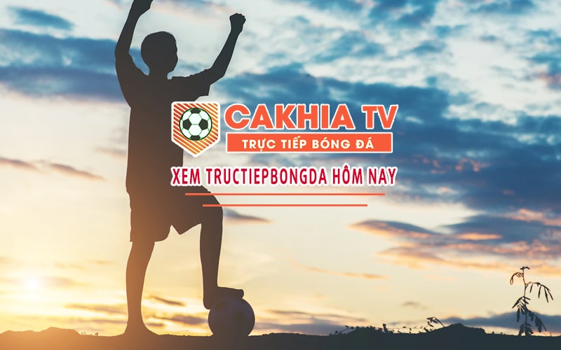 Cakhia TV - Trực tiếp bóng đá - Xem TTBD Cakhia